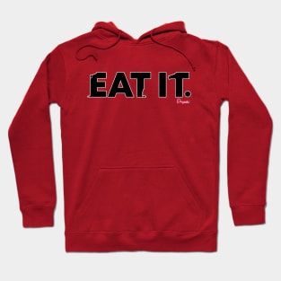 Eat it from Drag Race Hoodie